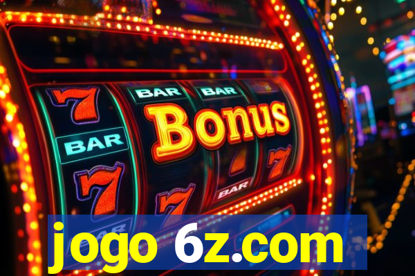 jogo 6z.com